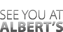 See you at Albert's