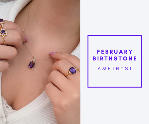 February Birthstone - Amethyst